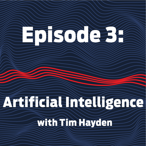 The Difference: Episode 3 – Artificial Intelligence: Setting Expectations